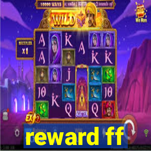 reward ff